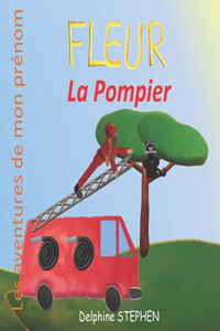 Fleur la Pompier