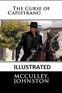 The Curse of Capistrano Illustrated