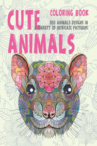 Cute Animals - Coloring Book - 100 Animals designs in a variety of intricate patterns