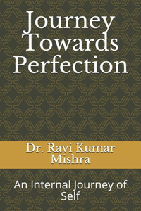 Journey Towards Perfection