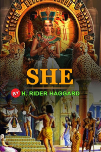 She by H. Rider Haggard