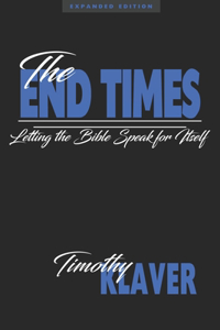 End Times: Letting the Bible Speak for Itself