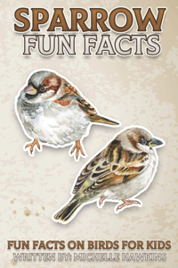 Sparrow Fun Facts