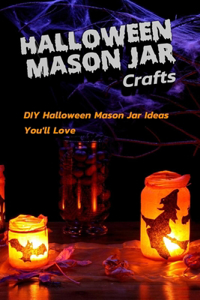 Halloween Mason Jar Crafts