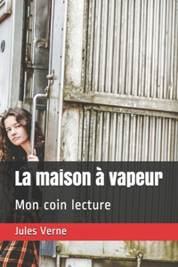 La maison à vapeur