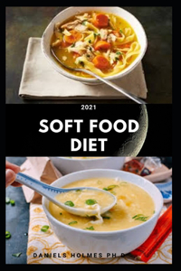 2021 Soft Food Diet