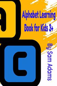 Alphabet Learning Book for Kids 3+