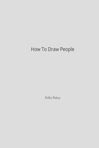 How To Draw People