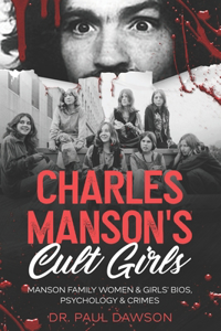 Charles Manson's Cult Girls