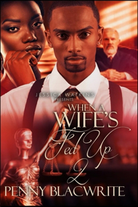 When A Wife's Fed Up 2