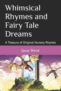 Whimsical Rhymes and Fairy Tale Dreams