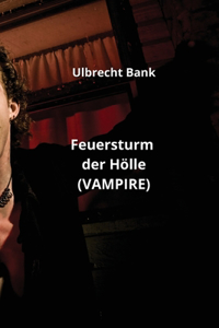 Feuersturm der Hölle (VAMPIRE)