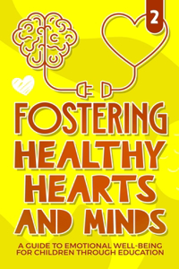 Fostering healthy Hearts and Minds