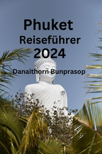 Phuket Reiseführer 2024