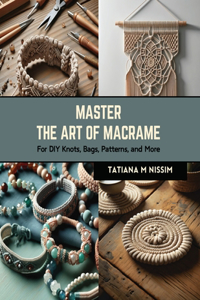 Master the Art of Macrame