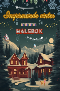 Inspirerende vinter Malebok Fantastiske vinter- og juleelementer i herlige kreative mønstre