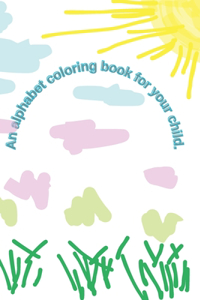 An alphabet coloring book for your child.