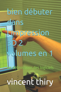 bien débuter dans l'impression 3D 2 volumes en 1