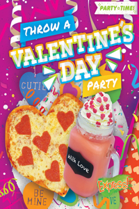 Throw A Valentine's Day Party