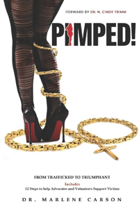 PIMPED - From Trafficked to Triumphant
