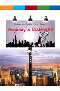 Anybody's Business Plus 2014 Mylab Intro to Business with Pearson Etext -- Access Card Packge