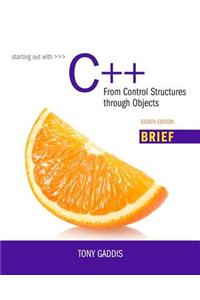 Starting Out with C++: From Control Structures Through Objects, Brief Version Plus Myprogramminglab with Pearson Etext -- Access Card Package