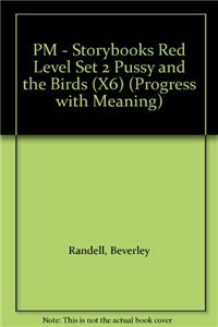 Pussy and the Birds PM Red Set 2 Fiction (x6)