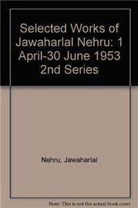 Selected Works of Jawaharlal Nehru: 2nd Series: 1 April-30 June 1953: v.22