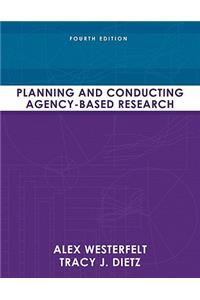 Planning and Conducting Agency-Based Research