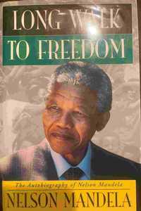 Long Walk to Freedom: The Autobiography of Nelson Mandela