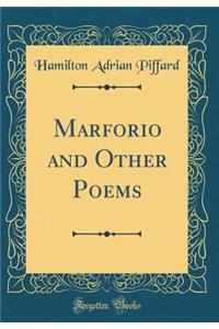 Marforio and Other Poems (Classic Reprint)