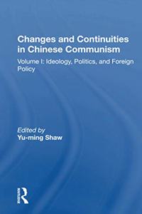 Changes And Continuities In Chinese Communism