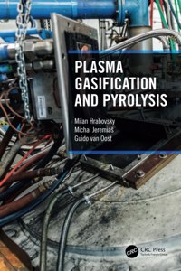 Plasma Gasification and Pyrolysis