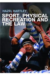 Sport, Physical Recreation and the Law