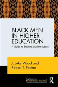 Black Men in Higher Education