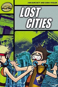 Rapid Reading:  Lost Cities (Stage 6, Level 6A)