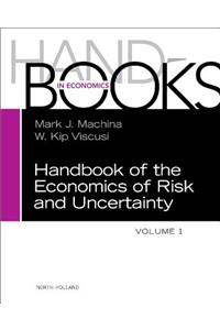 Handbook of the Economics of Risk and Uncertainty