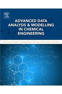 Advanced Data Analysis and Modelling in Chemical Engineering