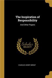 The Inspiration of Responsibility