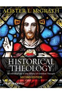 Historical Theology - An Introduction to the History of Christian Thought 2e