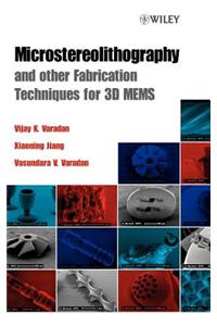 Microstereolithography and Other Fabrication Techniques for 3D Mems