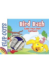 Flip Outs -- Bird Bash