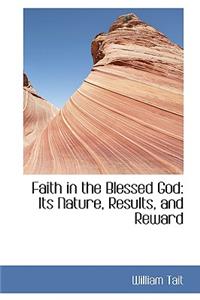 Faith in the Blessed God