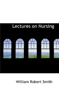 Lectures on Nursing