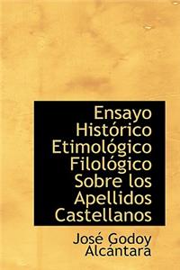 Ensayo Historico Etimologico Filologico Sobre Los Apellidos Castellanos