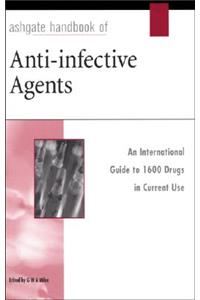 Ashgate Handbook of Anti-Infective Agents