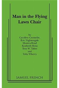 Man in the Flying Lawn Chair