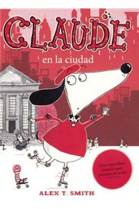 Claude En La Ciudad/ Claude In The City