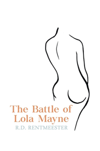 Battle of Lola Mayne