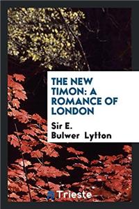 The new Timon: a romance of London